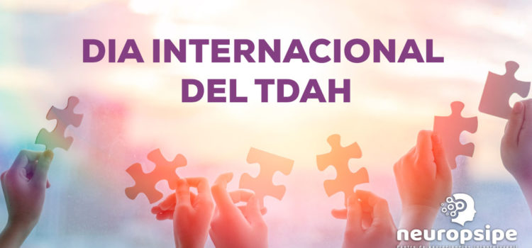 DIA INTERNACIONAL DEL TDAH