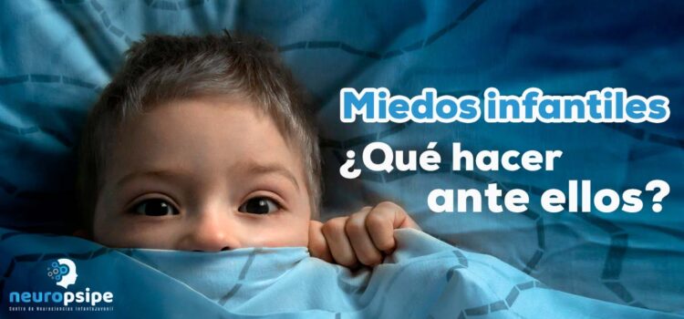 Miedo infantiles. ¿Qué son y cómo se pueden superar?