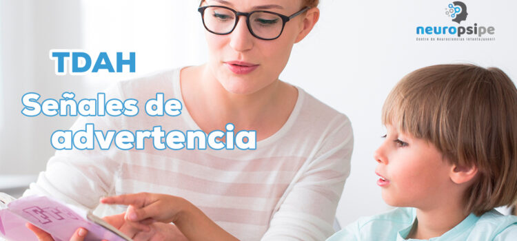 ¿Cómo saber si mi hijo tiene TDAH? Señales de advertencia